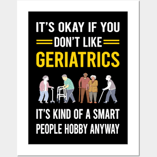 Smart People Hobby Geriatrics Geriatric Geriatrician Posters and Art